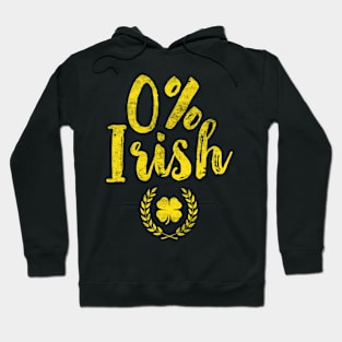 0% Irish Funny St. Patrick's Day Zero Percent Hoodie